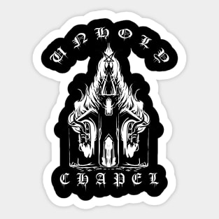 Unholy chapel Sticker